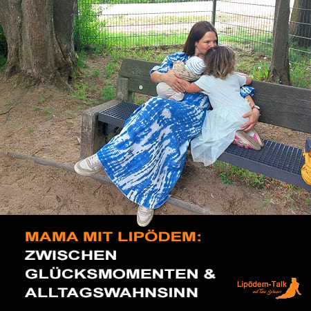 Mama mit Lipödem im Alltag mit ihrem Kind